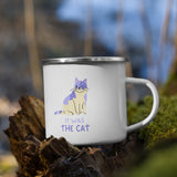 It was the Cat ! Enamel Mug