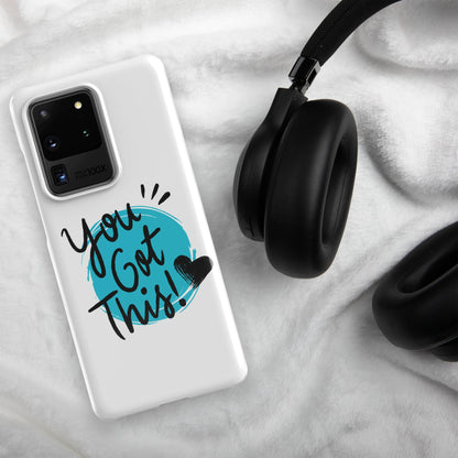 You got this! Snap case for Samsung®