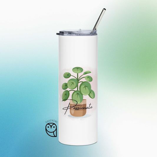 Passionate Stainless steel tumbler