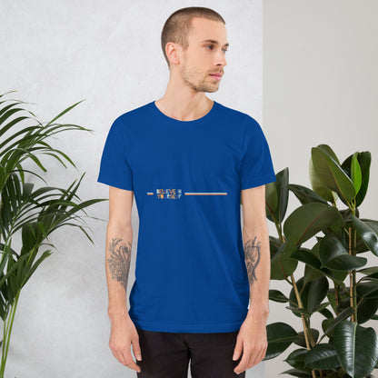 Believe in Yourself! Unisex t-shirt
